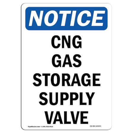 Signmission Safety Sign, OSHA Notice, 5" Height, CNG Gas Storage Supply Valve Sign, Portrait OS-NS-D-35-V-10693